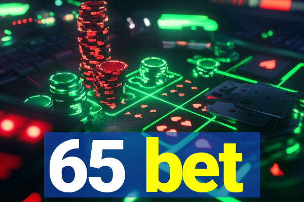 65 bet